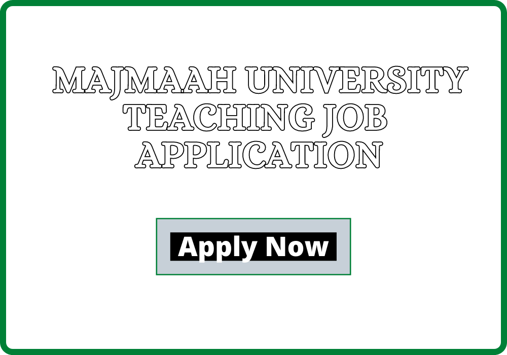 Teaching Assistant Jobs at Majmaah University. Apply Now