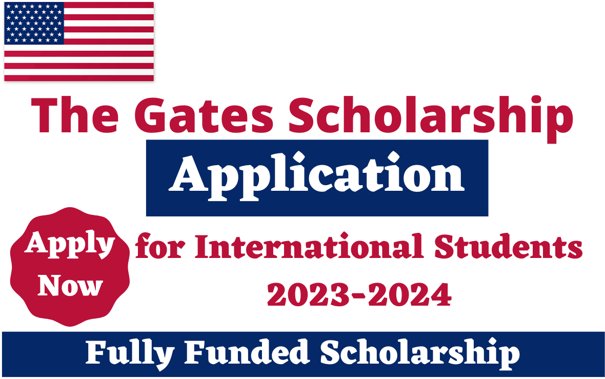 Apply Now for The Gates Scholarship 2023/2024: Study in the USA