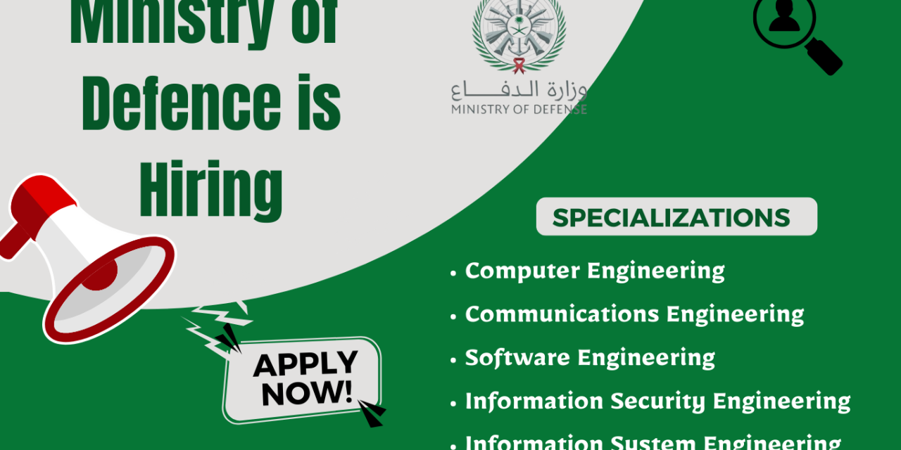 Job Opportunities in Saudi Arabia Ministry of Defence – Apply Now!
