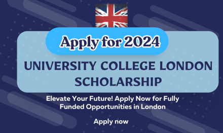 Pursue Academic Excellence at University College London Scholarships for International Students 2024: Fully Funded