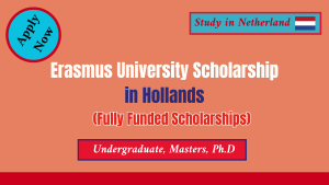 Erasmus University Scholarships in Holland