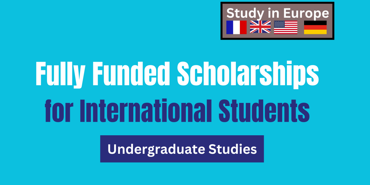 Undergraduate Fully Funded Scholarships in Europe and Australia