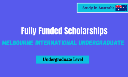 Melbourne International Scholarship 2024 | How To Apply Successful