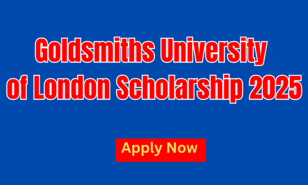 Goldsmiths University of London Scholarship 2025. Apply Now